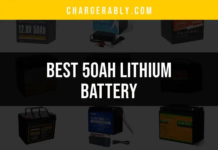 10 Best 50Ah Lithium Batteries for Every Need