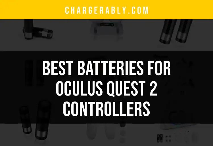 Top 10 Batteries for Oculus Quest 2 Controllers