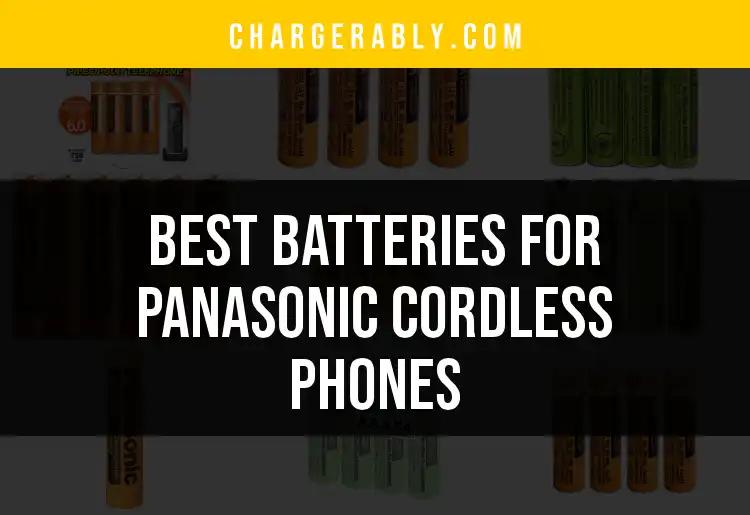Top 10 Batteries for Panasonic Cordless Phones