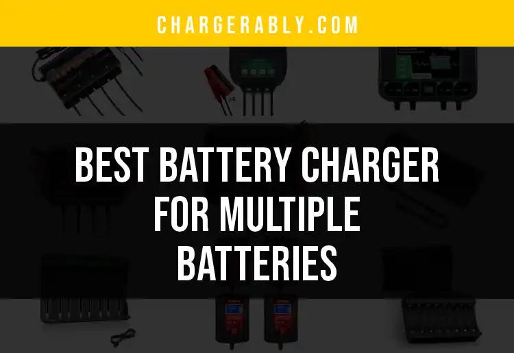 15 Best Battery Chargers for Multiple Batteries Uncovered