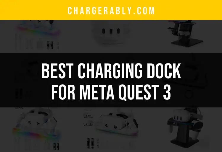 Top 10 Charging Docks for Meta Quest 3 You Need to Know
