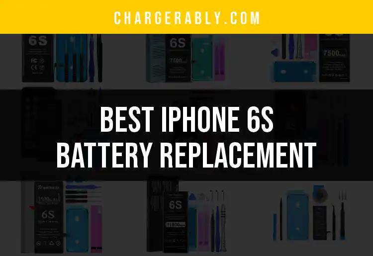 Top 10 iPhone 6s Battery Replacement Options to Consider