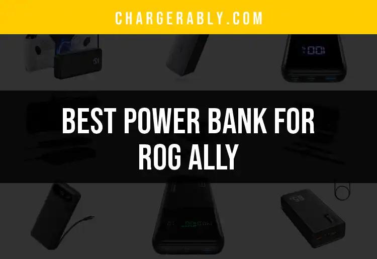 15 Best Power Banks for ROG Ally