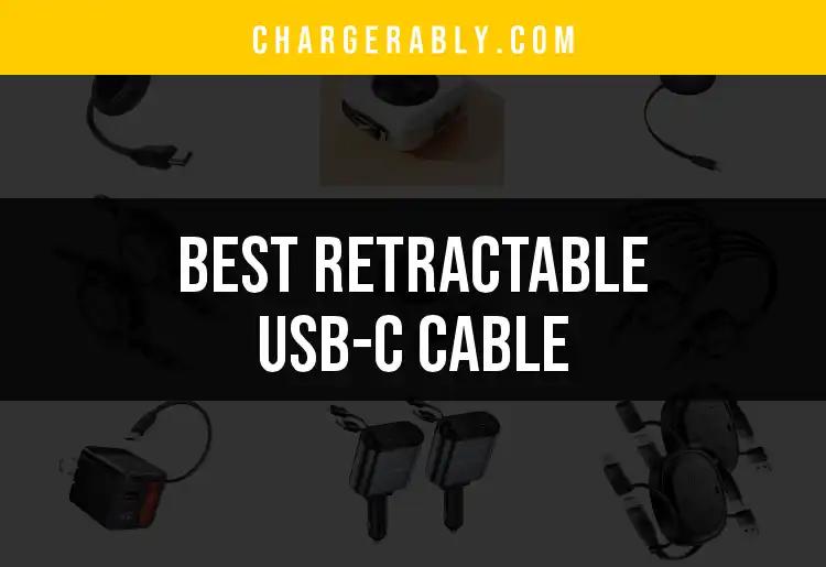 11 Top Retractable USB-C Cables for Effortless Charging