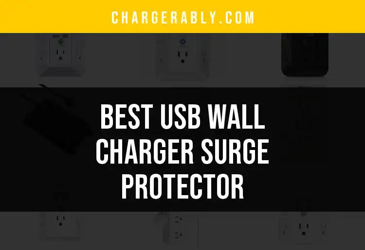 15 Best USB Wall Charger Surge Protectors Revealed