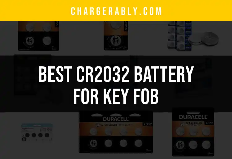 13 Best CR2032 Battery for Key Fob: Our Top Picks